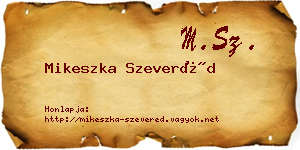 Mikeszka Szeveréd névjegykártya